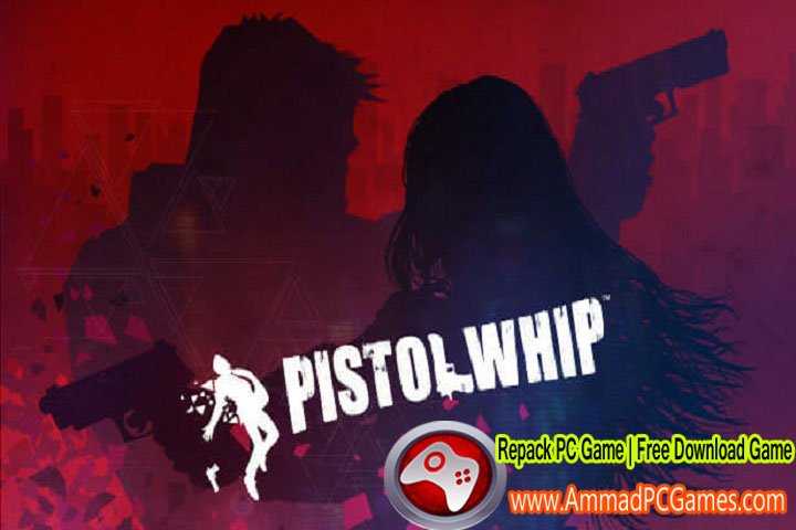 Pistol Whip Free Download With Patch