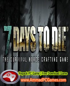 7 Days to Die Alpha 15.1 Free Download