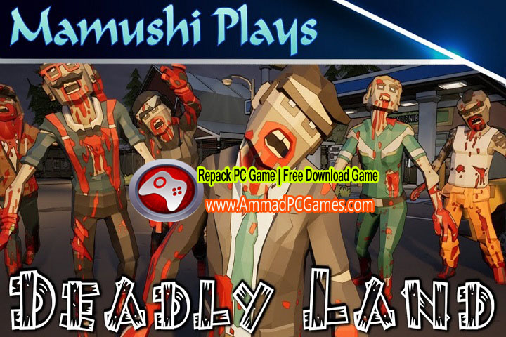 Deadly Land 1.0 Free Download with Crack