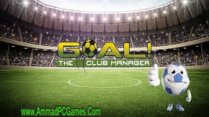 GOAL The Club Manager V 1.0 Free Download
