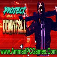 Project Downfall V 1.0 Free Download
