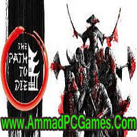The Path To Die V 1.0 Free Download