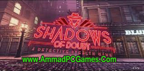 Shadows of Doubt v 33.19 Free Download