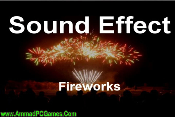 The Sound of Fireworks V1.0 Free Download