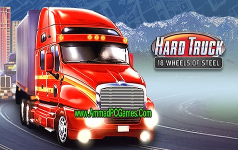 18 Wheels of Steel Hard Truck V 1.0 PC Game